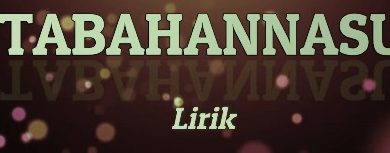 Lirik Tabahannasu Bil Idi Lengkap Dengan Tulisan Latin