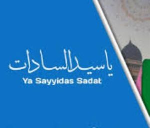 Ya Sayyidas Sadat Lengkap Dengan Artinya