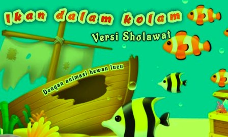 Ikan Dalam Kolam Versi Sholawat