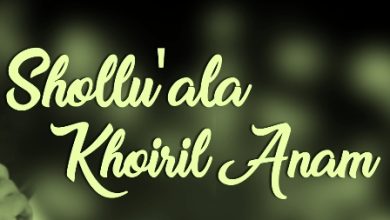 Lirik Sholawat Shollu Ala Khoiril Anam Lengkap Arab Dan Latin