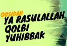 Lirik Sholawat Ya Rasulallah Qalbi Yuhibbak Lengkap Dengan Arti