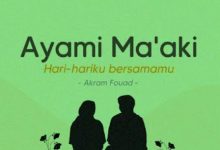Lirik Ayami Ma'aki Lengkap Arab Latin Dan Terjemahannya